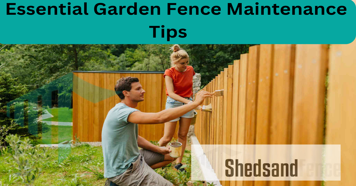 5 Essential Garden Fence Maintenance Tips