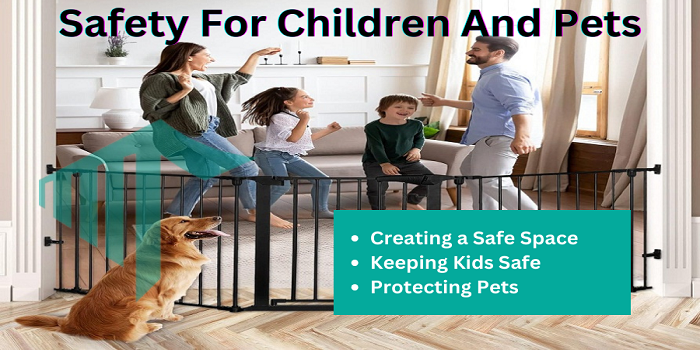 Safety for Children and Pets