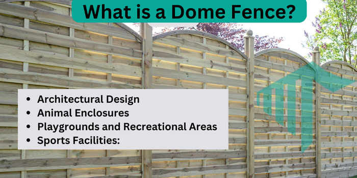 What is a Dome Fence?